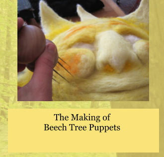 The Making of Beech Tree Puppets